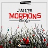 J'ai les Morpions